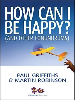 E-Book (epub) How Can I Be Happy? von Sarah Griffiths, Martin Robinson
