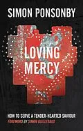 E-Book (epub) Loving Mercy von Simon C Ponsonby