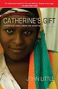 E-Book (epub) Catherine's Gift von John Little