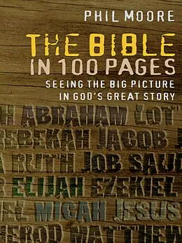 E-Book (epub) The Bible in 100 Pages von Phil Moore