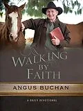 E-Book (epub) Walking by Faith von Angus Buchan
