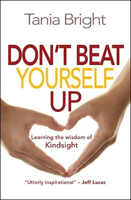 E-Book (epub) Don't Beat Yourself Up von Tania Bright