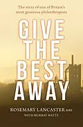 E-Book (epub) Give the Best Away von Rosemary Lancaster