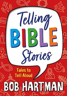 E-Book (epub) Telling Bible Stories von Bob Hartman