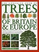Fester Einband The Complete Book of Trees of Britain & Europe von Tony Russell