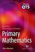 E-Book (epub) Primary Mathematics: Extending Knowledge in Practice von Alice Hansen