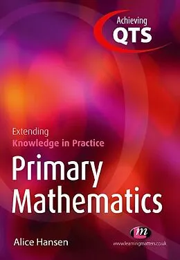 E-Book (epub) Primary Mathematics: Extending Knowledge in Practice von Alice Hansen