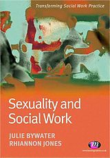 eBook (epub) Sexuality and Social Work de Julie Bywater, Rhiannon Jones
