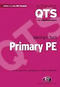 E-Book (pdf) Learning to Teach Primary PE von Ian Pickup, Lawry Price, Julie Shaughnessy