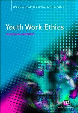 E-Book (pdf) Youth Work Ethics von Jonathan Roberts