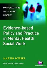 eBook (epub) Evidence-based Policy and Practice in Mental Health Social Work de Martin Webber