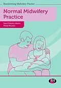 E-Book (epub) Normal Midwifery Practice von Sam Chenery-Morris, Moira Mclean
