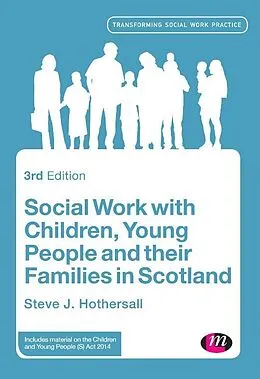 E-Book (epub) Social Work with Children, Young People and their Families in Scotland von Steve Hothersall