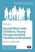 E-Book (pdf) Social Work with Children, Young People and their Families in Scotland von Steve Hothersall