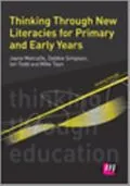 E-Book (pdf) Thinking Through New Literacies for Primary and Early Years von Jayne Metcalfe, Debbie Simpson, Ian Todd