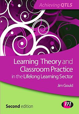 E-Book (epub) Learning Theory and Classroom Practice in the Lifelong Learning Sector von Jim Gould