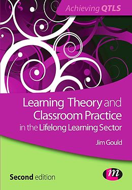 E-Book (pdf) Learning Theory and Classroom Practice in the Lifelong Learning Sector von Jim Gould