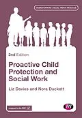 E-Book (epub) Proactive Child Protection and Social Work von Liz Davies, Nora Duckett