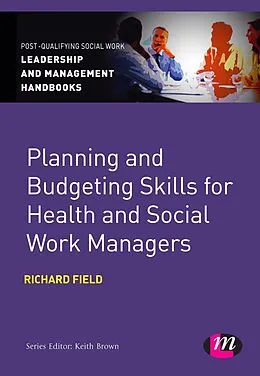 E-Book (pdf) Planning and Budgeting Skills for Health and Social Work Managers von Richard Field