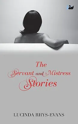 E-Book (pdf) The Servant and Mistress Stories von Lucinda Rhys-Evans