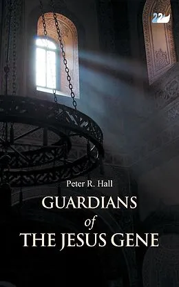 E-Book (pdf) Guardians of the Jesus Gene von Peter R. Hall