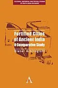E-Book (pdf) Fortified Cities of Ancient India von Dieter Schlingloff