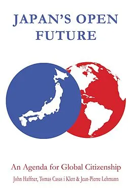E-Book (pdf) Japan's Open Future von John Haffner, Tomas Casas I Klett, Jean-Pierre Lehmann