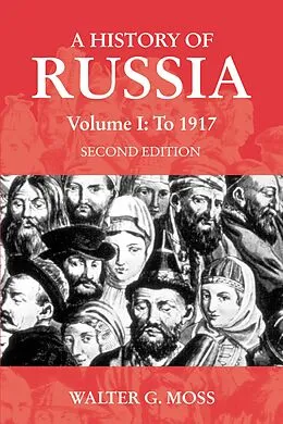 E-Book (pdf) A History of Russia Volume 1 von Walter G. Moss