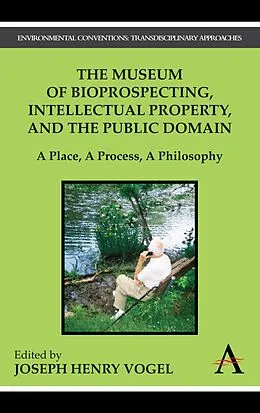 PDF The Museum of Bioprospecting, Intellectual Property, and the Public Domain von 