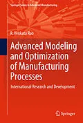 E-Book (pdf) Advanced Modeling and Optimization of Manufacturing Processes von R. Venkata Rao