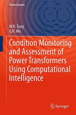 E-Book (pdf) Condition Monitoring and Assessment of Power Transformers Using Computational Intelligence von W. H. Tang, Q. H. Wu