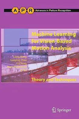 E-Book (pdf) Machine Learning for Vision-Based Motion Analysis von Liang Wang, Guoying Zhao, Li Cheng