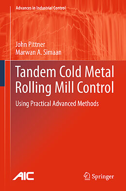 Fester Einband Tandem Cold Metal Rolling Mill Control von John Pittner, Marwan A Simaan