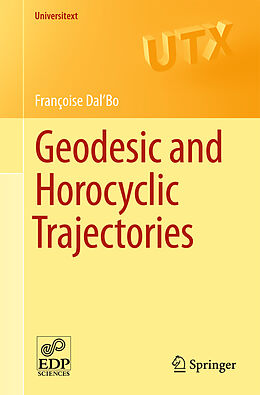 Couverture cartonnée Geodesic and Horocyclic Trajectories de Françoise Dal'Bo