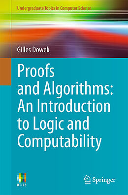 Couverture cartonnée Proofs and Algorithms de Gilles Dowek