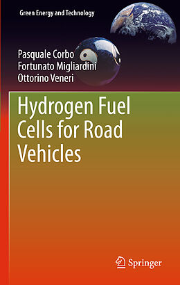 Livre Relié Hydrogen Fuel Cells for Road Vehicles de Pasquale Corbo, Fortunato Migliardini, Ottorino Veneri