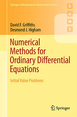 Couverture cartonnée Numerical Methods for Ordinary Differential Equations de David F Griffiths, Desmond J Higham