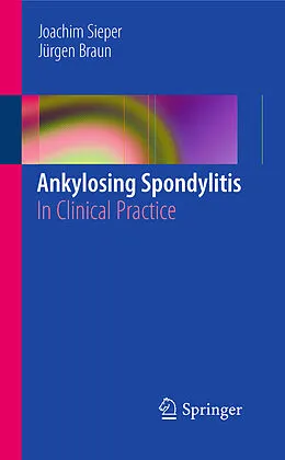 E-Book (pdf) Ankylosing Spondylitis von Joachim Sieper, Jurgen Braun