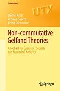 E-Book (pdf) Non-commutative Gelfand Theories von Steffen Roch, Pedro A. Santos, Bernd Silbermann