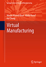 Livre Relié Virtual Manufacturing de Wasim Ahmed Khan, Abdul Raouf, Kai Cheng