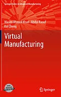 E-Book (pdf) Virtual Manufacturing von Wasim Ahmed Khan, Abdul Raouf, Kai Cheng