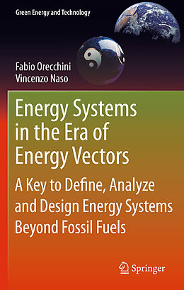 Livre Relié Energy Systems in the Era of Energy Vectors de Vincenzo Naso, Fabio Orecchini