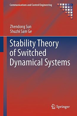 eBook (pdf) Stability Theory of Switched Dynamical Systems de Zhendong Sun, Shuzhi Sam Ge