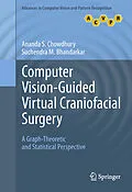 E-Book (pdf) Computer Vision-Guided Virtual Craniofacial Surgery von Ananda S. Chowdhury, Suchendra M. Bhandarkar