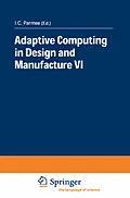 E-Book (pdf) Adaptive Computing in Design and Manufacture VI von I. C. Parmee