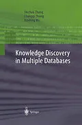 E-Book (pdf) Knowledge Discovery in Multiple Databases von Shichao Zhang, Chengqi Zhang, Xindong Wu