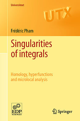 Couverture cartonnée Singularities of integrals de Frédéric Pham