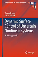 Livre Relié Dynamic Surface Control of Uncertain Nonlinear Systems de J. Karl Hedrick, Bongsob Song