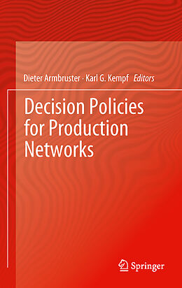 Livre Relié Decision Policies for Production Networks de 