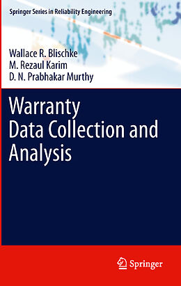 Fester Einband Warranty Data Collection and Analysis von Wallace R. Blischke, D. N. Prabhakar Murthy, M. Rezaul Karim